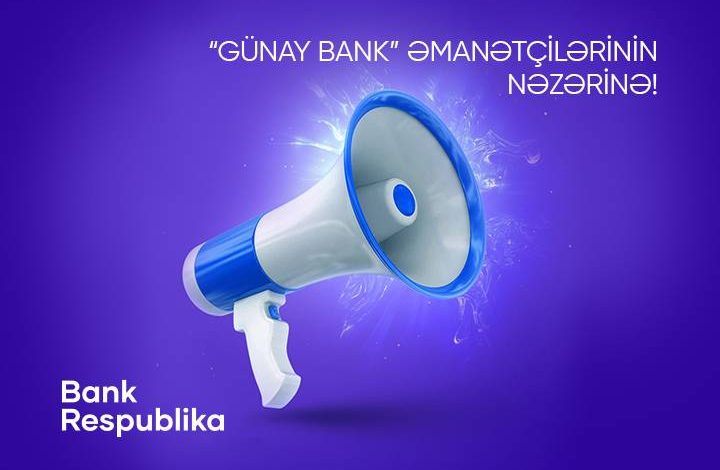 “Bank Respublika”da “Günay Bank” əmanətçilərinə kompensasiya verilməsinə başlanılır